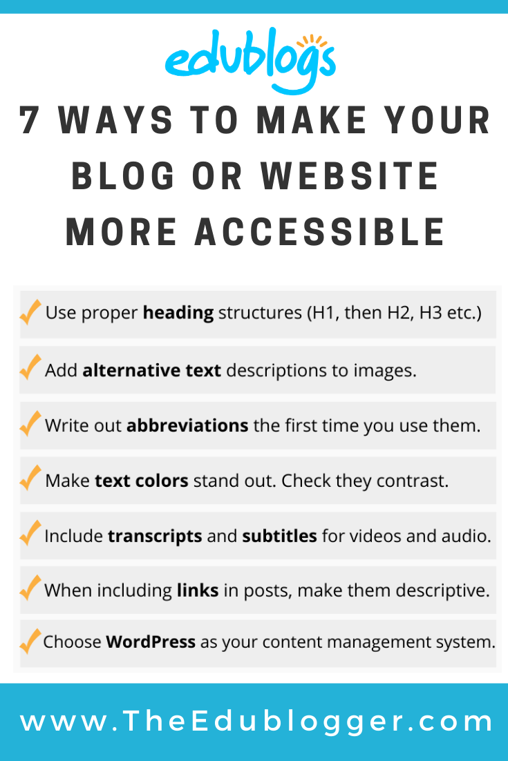 Creating accessible web content is extremely important! Here are 7 tips educators and other bloggers can use to make sure their blog is accessible to all.